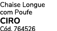 Chaise Longue com Poufe CIRO C d. 764526