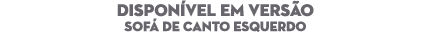 DISPON VEL EM VERS O Sof de Canto Esquerdo