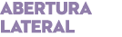 abertura lateral