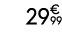 29€ 99
