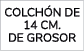 colch n de 14 cm. de grosor