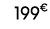 199€ 99