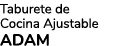 Taburete de Cocina Ajustable ADAM