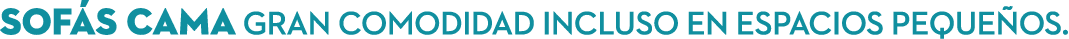 Sof s Cama Gran comodidad incluso en espacios peque os.