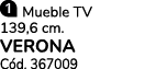 ￼ Mueble TV 139,6 cm. VERONA C d. 367009