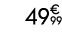 49€ 99