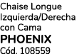 Chaise Longue Izquierda/Derecha con Cama PHOENIX C d. 108559