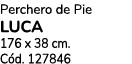 Perchero de Pie LUCA 176 x 38 cm. C d. 127846