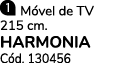 ￼ M vel de TV 215 cm. HARMONIA C d. 130456