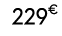 229€ 00