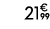 21€ 99