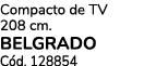 Compacto de TV 208 cm. BELGRADO C d. 128854