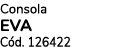 Consola EVA C d. 126422