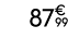 87€ 99