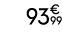 93€ 99