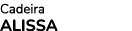 Cadeira ALISSA