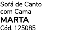 Sof de Canto com Cama MARTA C d. 125085