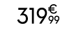 319€ 99