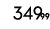 349 99