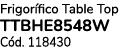 Frigor fico Table Top TTBHE8548W C d. 118430 