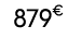 879€ 00