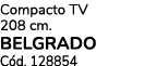 Compacto TV 208 cm. BELGRADO C d. 128854