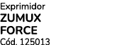 Exprimidor ZUMUX FORCE C d. 125013