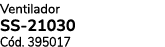 Ventilador SS 21030 C d. 395017