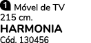 ￼ M vel de TV 215 cm. HARMONIA C d. 130456