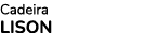 Cadeira LISON