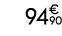 94€ 90