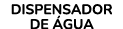 DISPENSADOR DE GUA