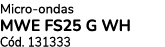 Micro ondas MWE FS25 G WH C d. 131333