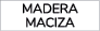 Madera Maciza