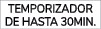 TEMPORIZADOR DE HASTA 30MIN.
