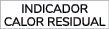 INDICADOR CALOR residual
