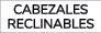 CABEZALES RECLINABLES