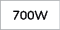 700W 