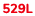 529L 