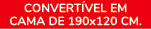 CONVERT VEL EM CAMA DE 190x120 cm.