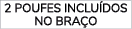 2 POUFES INCLU DOS NO BRA O 