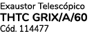 Exaustor Telesc pico THTC GRIX/A/60 C d. 114477