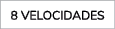 8 Velocidades