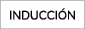 INDUCCI N