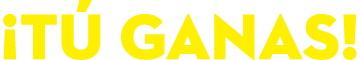 ¡T GANAS!