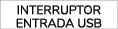 interruptor entrada USB