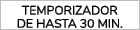 Temporizador de hasta 30 min. 