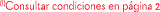 (1)Consultar condiciones en p gina 2