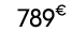 789€ 00
