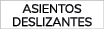 ASIENTOS DESLIZANTES